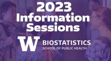 2023 Information Sessions for UW Biostatistics programs